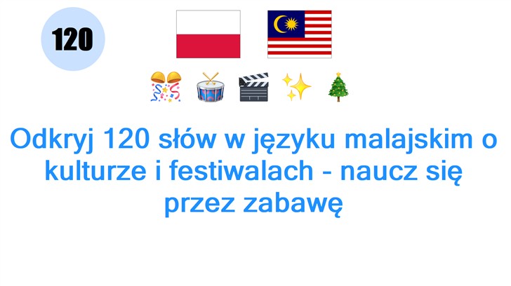 Odkryj 120 słów w języku malajskim o kulturze i festiwalach - naucz się przez zabawę